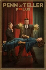 Постер к Penn & Teller: Fool Us смотреть онлайн на HD Rezka