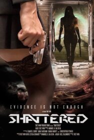 Постер к Shattered смотреть онлайн на HD Rezka