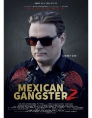 Постер к Мексиканский гангстер 2: Отмщение смотреть онлайн на HD Rezka