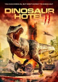 Постер к Отель «Динозавр» 2 смотреть онлайн на HD Rezka