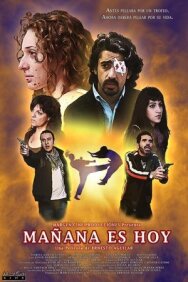 Постер к Mañana Es Hoy смотреть онлайн на HD Rezka