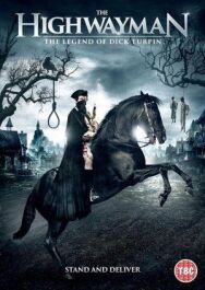 Постер к Разбойник: Легенда о Дике Тёрпине смотреть онлайн на HD Rezka