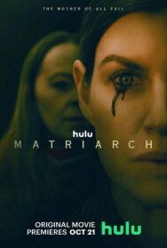 Постер к Матриарх смотреть онлайн на HD Rezka
