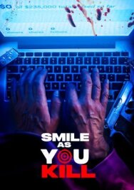 Постер к Улыбайся, пока убиваешь смотреть онлайн на HD Rezka