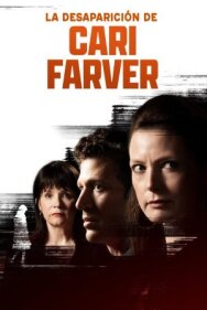 Постер к Исчезновение Кари Фарвер смотреть онлайн на HD Rezka