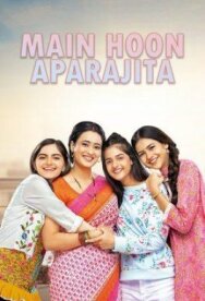 Постер к Main Hoon Aparajita смотреть онлайн на HD Rezka