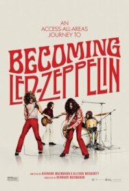 Постер к Становясь Led Zeppelin смотреть онлайн на HD Rezka