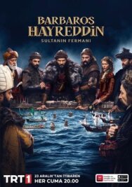 Постер к Хайреддин Барбароса: Указ султана смотреть онлайн на HD Rezka