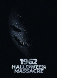 Постер к Хэллоуинская резня 1962-го смотреть онлайн на HD Rezka
