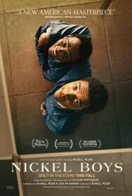 Постер к Мальчишки из «Никеля» смотреть онлайн на HD Rezka
