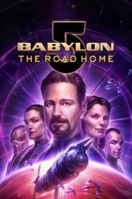 Постер к Вавилон 5: Дорога домой смотреть онлайн на HD Rezka