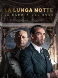 Постер к Долгая ночь: падение дуче смотреть онлайн на HD Rezka