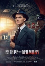 Постер к Побег из Германии смотреть онлайн на HD Rezka
