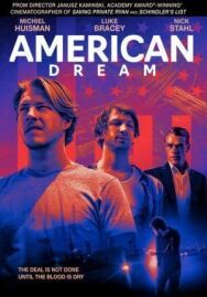 Постер к Американская мечта смотреть онлайн на HD Rezka