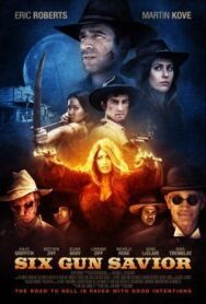Постер к Шестизарядный спаситель смотреть онлайн на HD Rezka