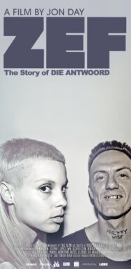 Постер к ZEF: История Die Antwoord смотреть онлайн на HD Rezka