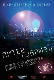 Постер к Питер Гэбриэл и New Blood Orchestra в 3D смотреть онлайн на HD Rezka