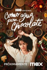 Постер к Как вода для шоколада смотреть онлайн на HD Rezka