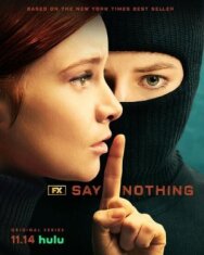 Постер к Ничего не говори смотреть онлайн на HD Rezka