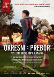 Постер к Чемпионат района: Последний матч Пепика Гнатка смотреть онлайн на HD Rezka