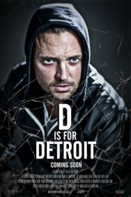 Постер к Д для Детройта смотреть онлайн на HD Rezka
