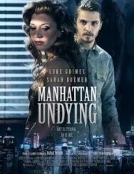 Постер к Бессмертный Манхэттен смотреть онлайн на HD Rezka
