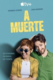 Постер к Любовь до гроба A muerte смотреть онлайн на HD Rezka