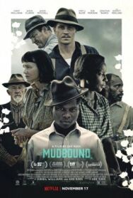 Постер к Ферма «Мадбаунд» смотреть онлайн на HD Rezka