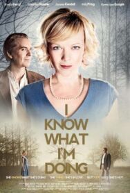 Постер к I Know What I'm Doing смотреть онлайн на HD Rezka