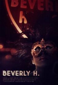 Постер к Беверли Х. смотреть онлайн на HD Rezka