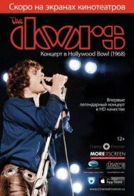 Постер к The Doors: Концерт в Hollywood Bowl (1968) смотреть онлайн на HD Rezka
