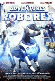 Постер к Приключения Роборекса смотреть онлайн на HD Rezka