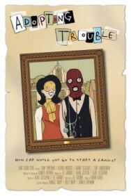 Постер к Adopting Trouble смотреть онлайн на HD Rezka