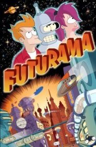 Постер к Футурама смотреть онлайн на HD Rezka