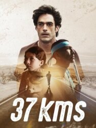Постер к 37 километров смотреть онлайн на HD Rezka
