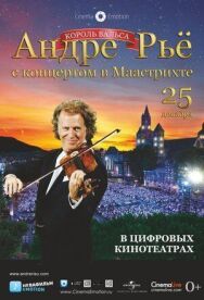 Постер к Андре Рьё: Концерт в Маастрихте смотреть онлайн на HD Rezka