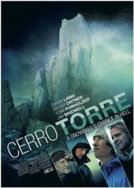 Постер к Cerro Torre: A Snowball's Chance in Hell смотреть онлайн на HD Rezka