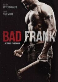 Постер к Плохой Фрэнк смотреть онлайн на HD Rezka