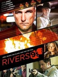 Постер к Ривер 9 смотреть онлайн на HD Rezka