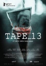 Постер к Кассета 13 смотреть онлайн на HD Rezka