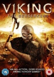 Постер к Викинг: Берсеркеры смотреть онлайн на HD Rezka
