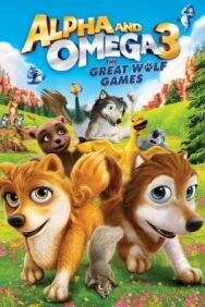 Постер к Альфа и Омега 3: Большие Волчьи Игры смотреть онлайн на HD Rezka