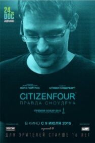 Постер к Citizenfour: Правда Сноудена смотреть онлайн на HD Rezka