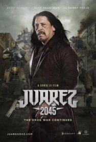 Постер к Хуарес 2045 смотреть онлайн на HD Rezka