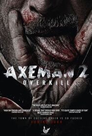 Постер к Дровосек 2: Мясорубка смотреть онлайн на HD Rezka