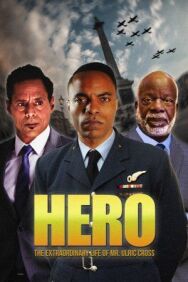 Постер к HERO Inspired by the Extraordinary Life & Times of Mr. Ulric Cross смотреть онлайн на HD Rezka