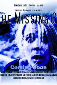 Постер к The Missing 6 смотреть онлайн на HD Rezka
