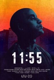 Постер к 11:55 смотреть онлайн на HD Rezka