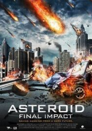 Постер к Астероид :Смертельный удар смотреть онлайн на HD Rezka