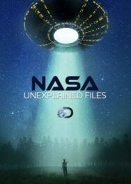 Постер к НАСА: Необъяснимые материалы смотреть онлайн на HD Rezka